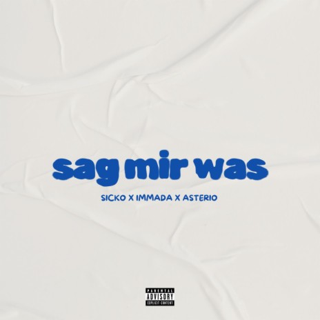 Sag mir was ft. Asterio & Immada cover art