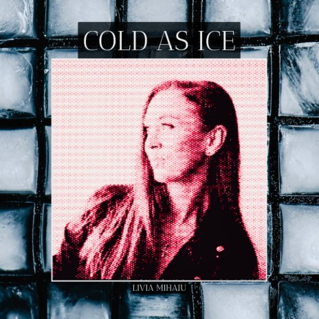 Cold As Ice