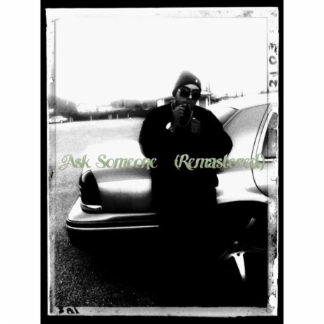 Ask Someone (Remastered) [feat. Big Lokote & Joker] cover art