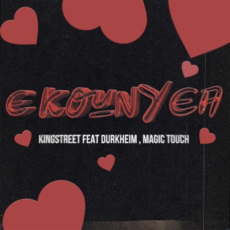 E Kounya a ft. Durkheim & Magic Touch