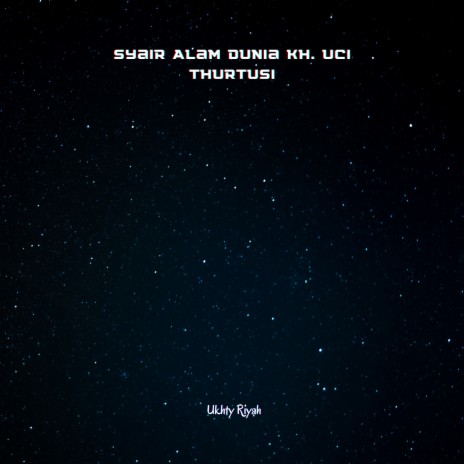 Syair Alam Dunia Kiyai Ucii Thuurtusi cover art