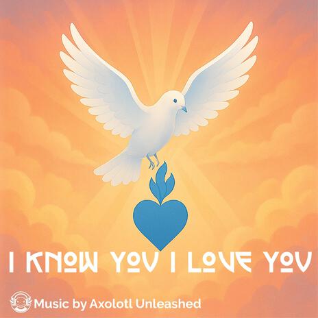 I Know You I Love You cover art
