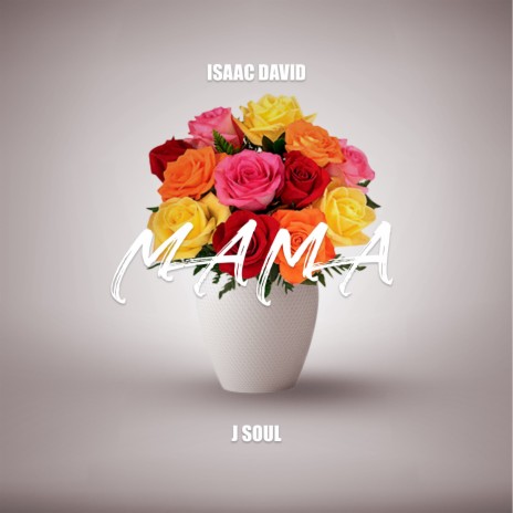 Mama ft. J Soul cover art