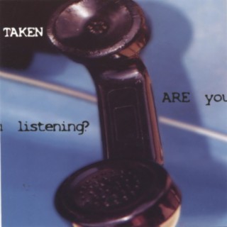 Taken