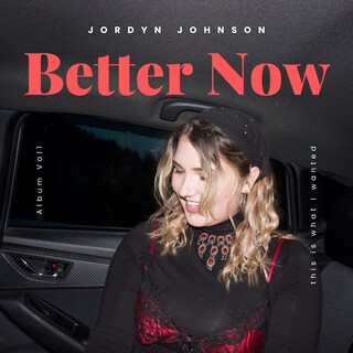 Better Now