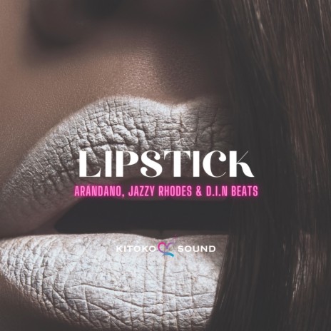 Lipstick ft. Kitoko Sound, Din BEATS & Jazzy Rhodes cover art