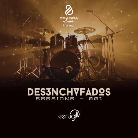 Desenchufados Sessions, 001 ft. Los Jefes & Bragga Arena Club cover art