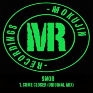 Come Closer (Original Mix)