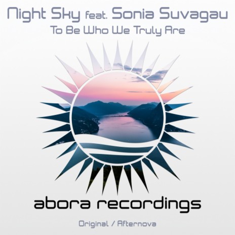 To Be Who We Truly Are (Afternova Remix Club Edit) ft. Sonia Suvagau cover art