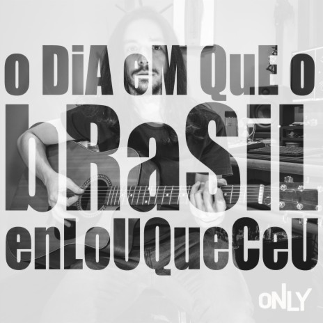 O Dia em Que o Brasil Enlouqueceu cover art