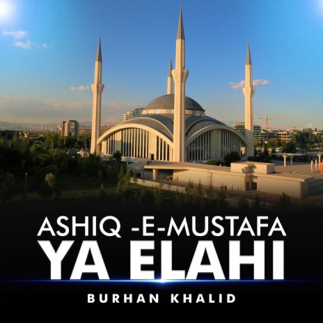Ashiq e Mustafa Ya Elahi cover art