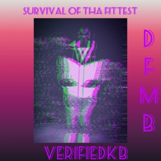 Survival Of Tha Fittest