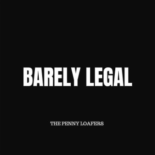 Barely Legal
