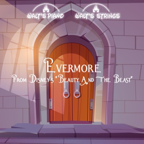 Evermore (From Disney's, Beauty and the Beast) ft. Walt's Strings