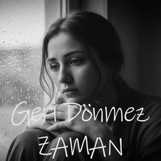 Geri Dönmez Zaman cover art