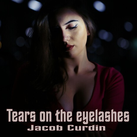 Tears on the eyelashes cover art