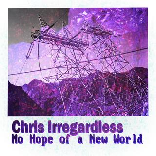 Chris Irregardless