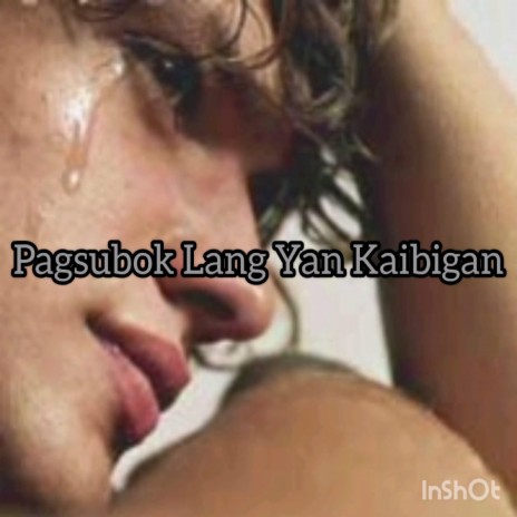Pagsubok Lang Yan Kaibigan cover art