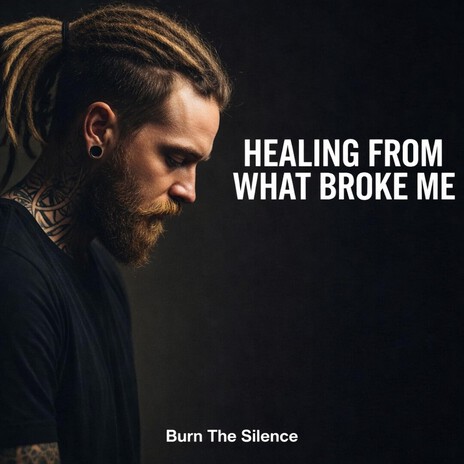 Healing From What Broke Me