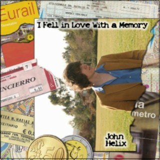 I Fell in Love With a Memory