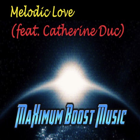 Melodic Love ft. Catherine Duc cover art