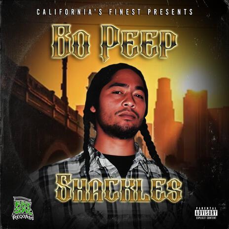 Shackles ft. Bo Peep & Kilo-Hype
