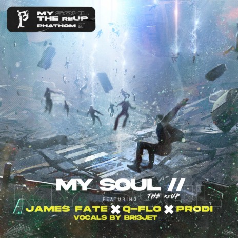 My Soul the ReUP ft. James Fate, Q-Flo, Bri3jet & Prodi cover art