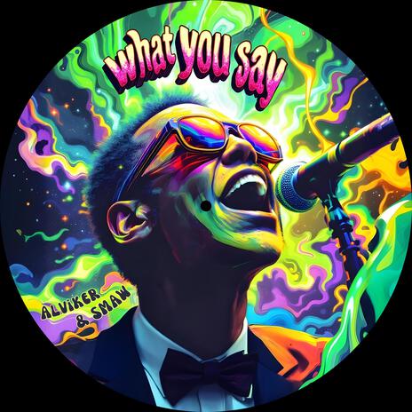 What You Say ft. SMAW cover art