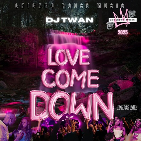 LOVE COME DOWN (DANCE MIX) cover art