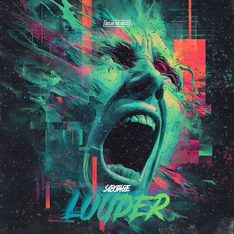 LOUDER ft. Break The Rules cover art