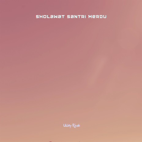 Sholawat Santri Merdu cover art