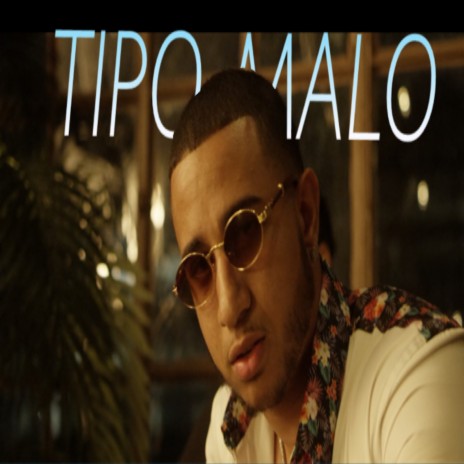 Tipo Malo cover art