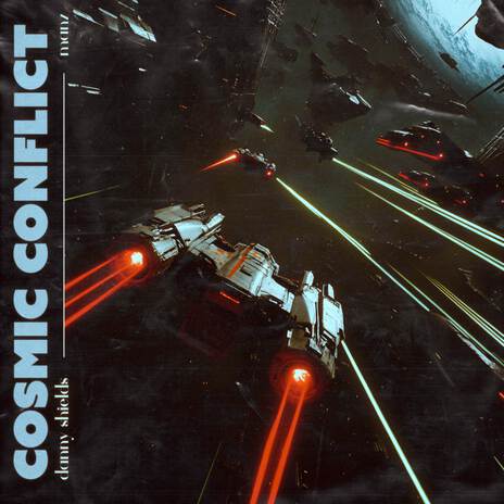 Cosmic Conflict ft. Danny Shields cover art