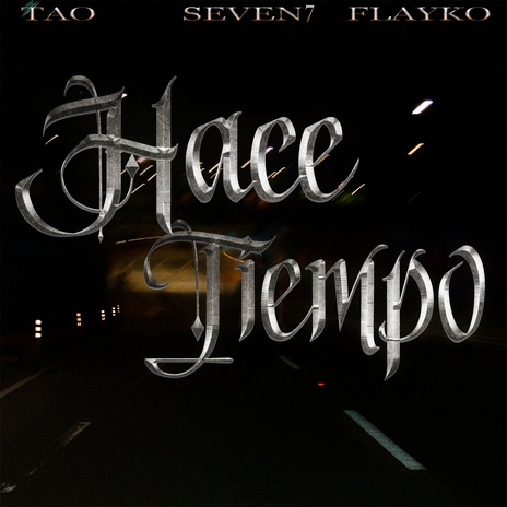 Hace Tiempo ft. Flayko & Seven7 cover art