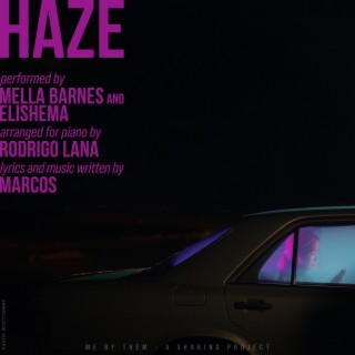 Haze ft. Mella Barnes Elishema & Rodrigo Lana cover art