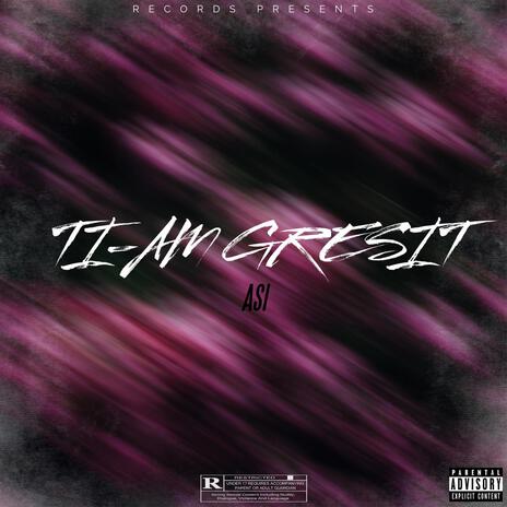TI-AM GRESIT ft. Ian Cagula cover art