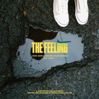 The Feeling (irsl Remix) ft. ford., Sonn, Hanz & Ralph Castelli