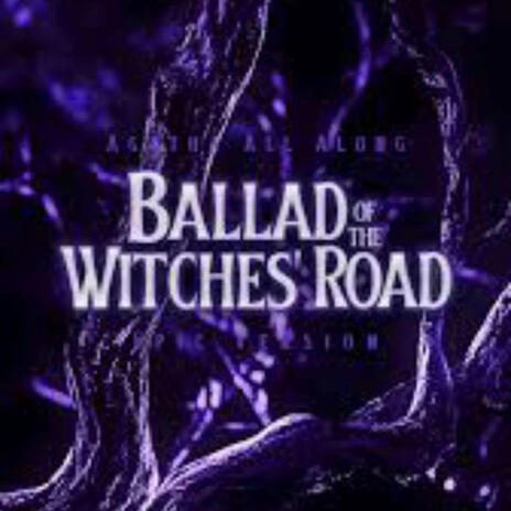 The Ballad of the Witches Road (Sacred Pop Chant) cover art