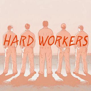 Hard Workers