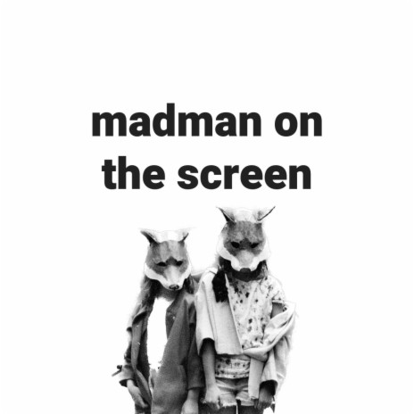 Madman on the Screen cover art