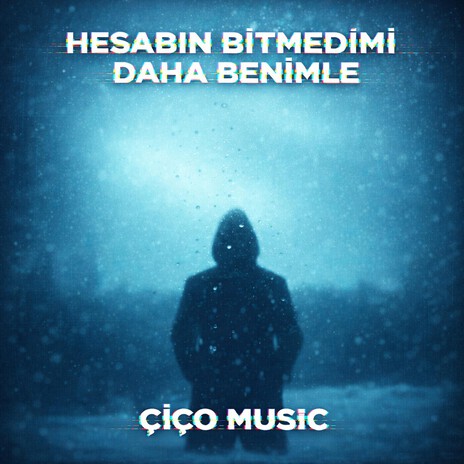 Hesabın Bitmedimi Daha Benimle cover art