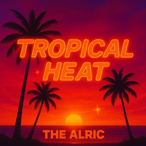 Tropical Heat