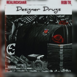 Designer Drugs ft. RealRichShar