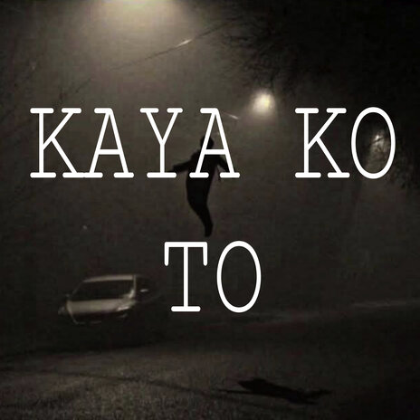 Kaya Ko To cover art