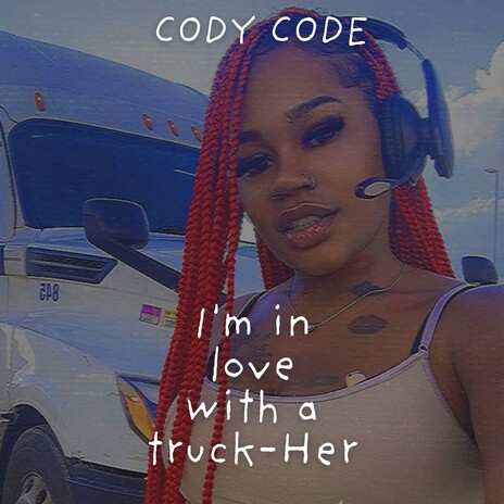 Im in love with a truck-her cover art