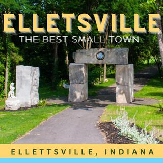 Ellettsville (The Best Small Town)