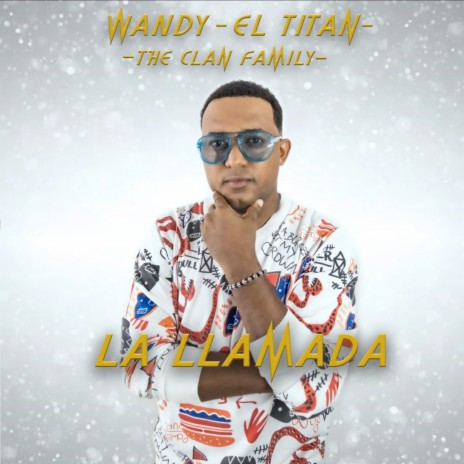 La Llamada ft. Wandy El Titan