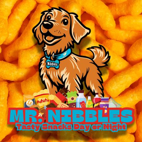 Mr. Nibbles (Tasty Snacks Day or Night) [Theme Song] cover art