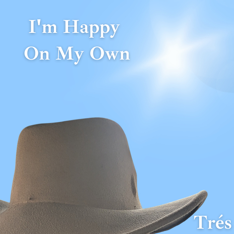I'm Happy On My Own cover art