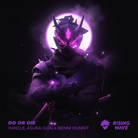 Do Or Die ft. Asura Ghai & Benni Hunnit cover art